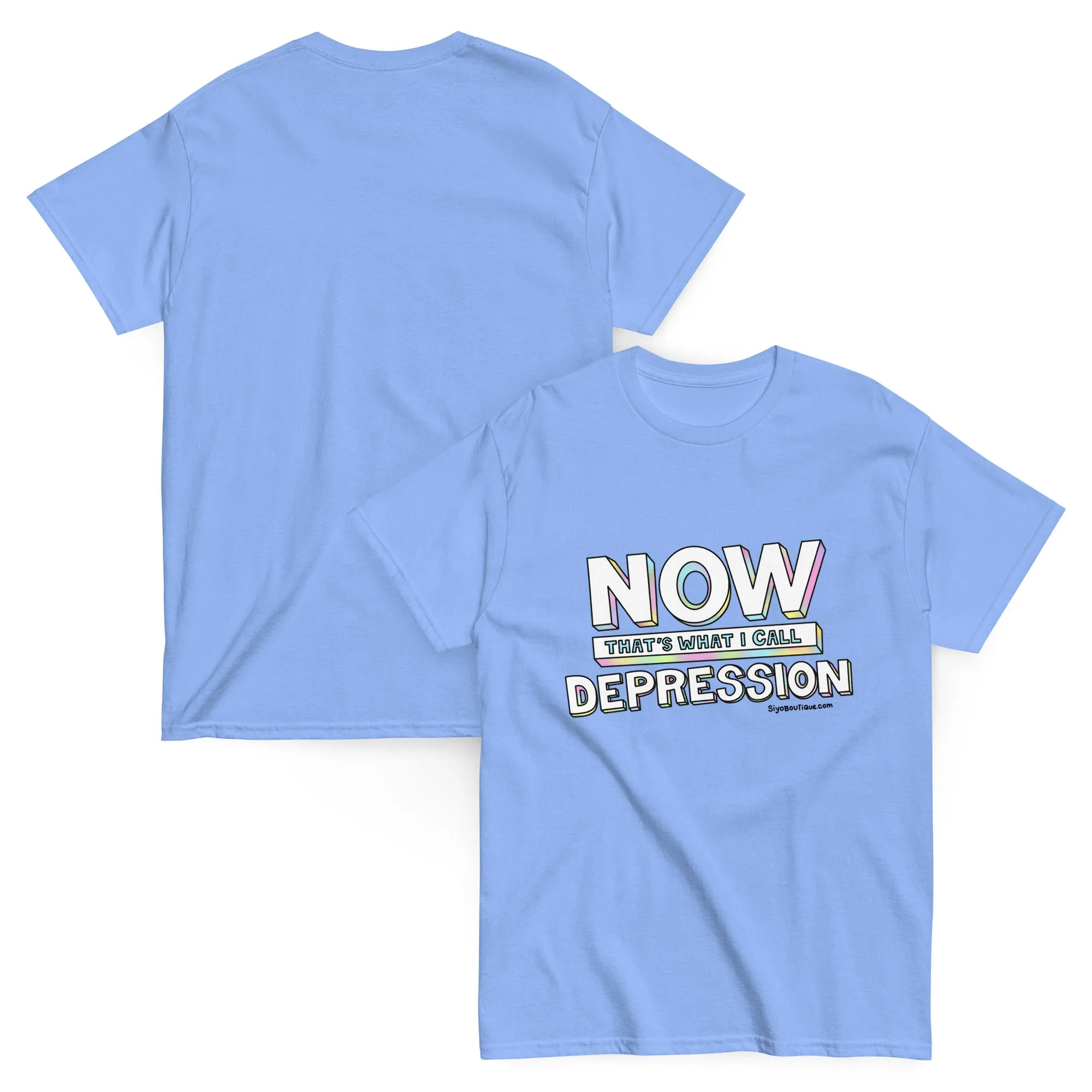 Now That's What I Call Depression T-Shirt