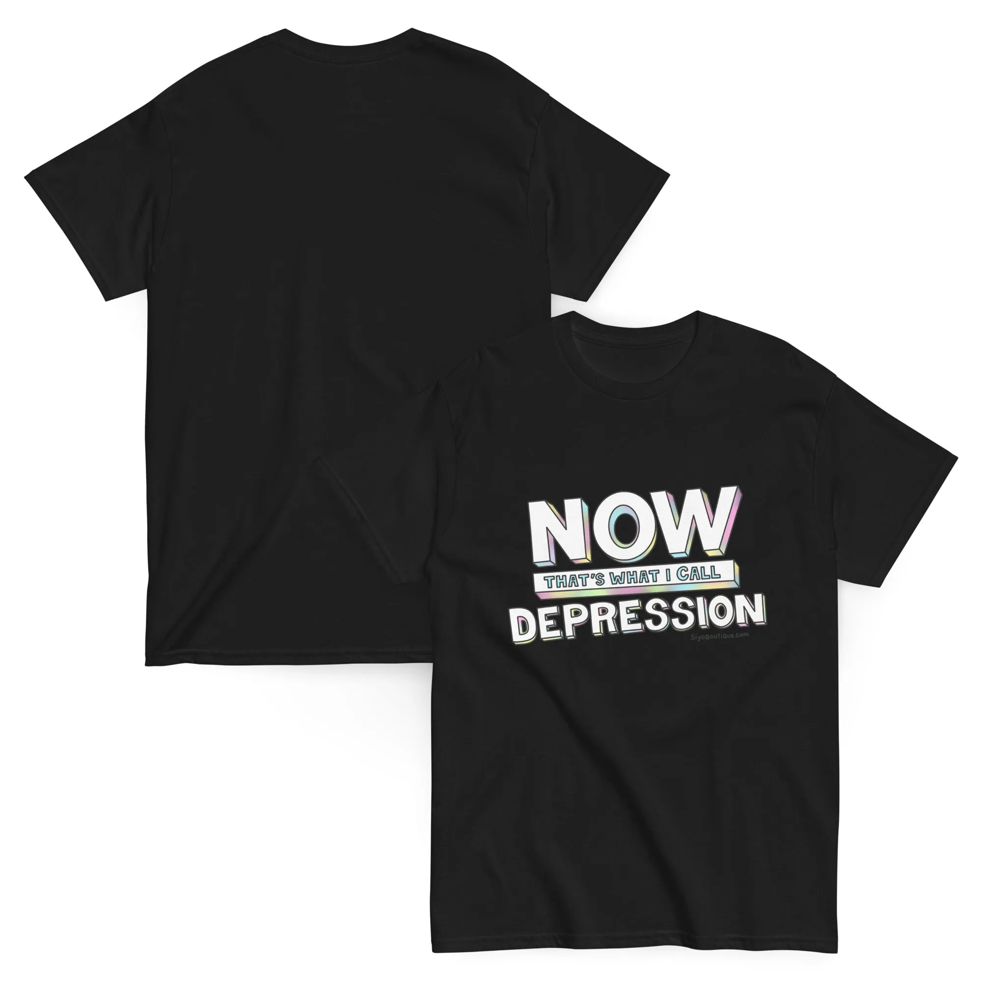 Now That's What I Call Depression T-Shirt